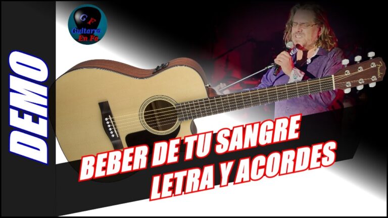 Beber de tu Sangre: Letra y Acordes para Tocar la Canción - entuespacio