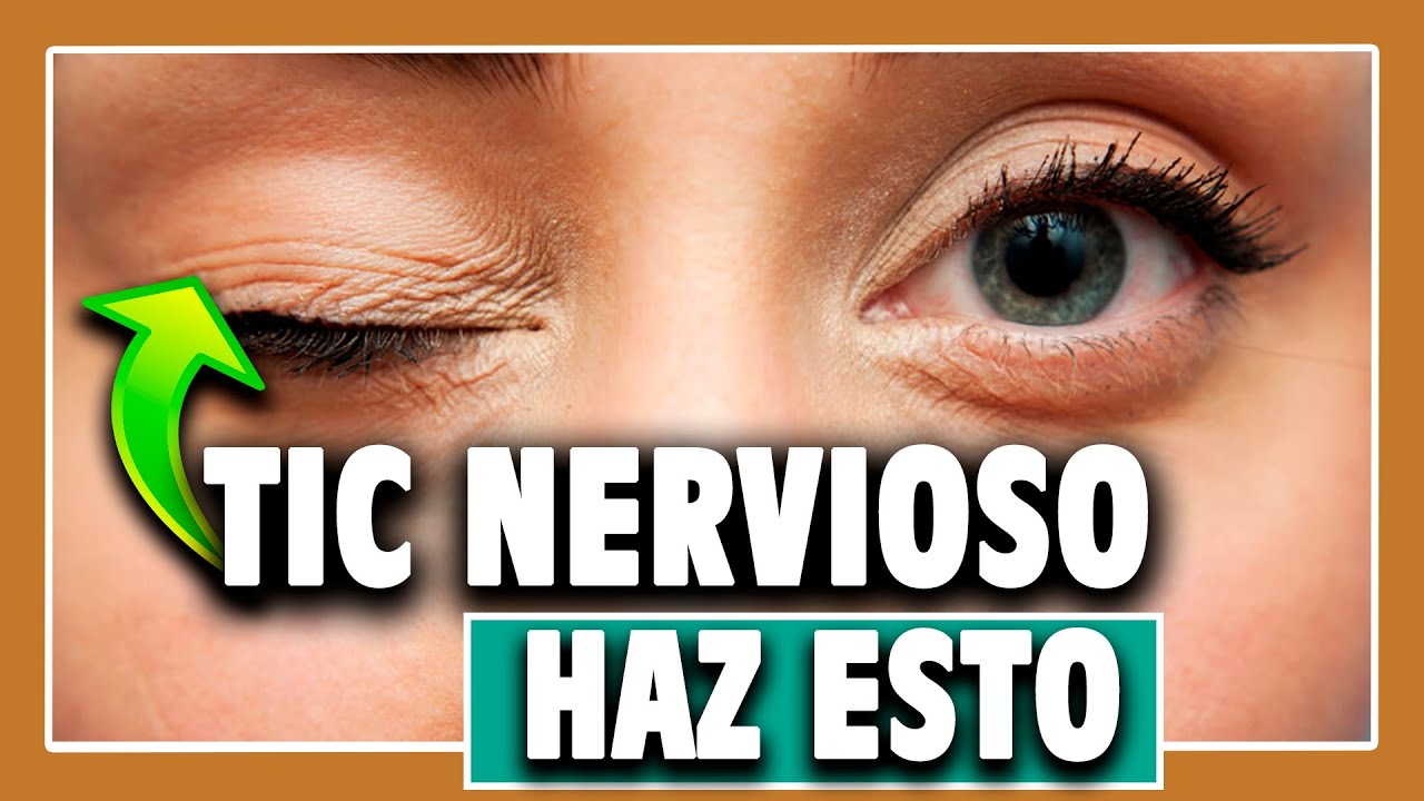 como me quito un tic del ojo