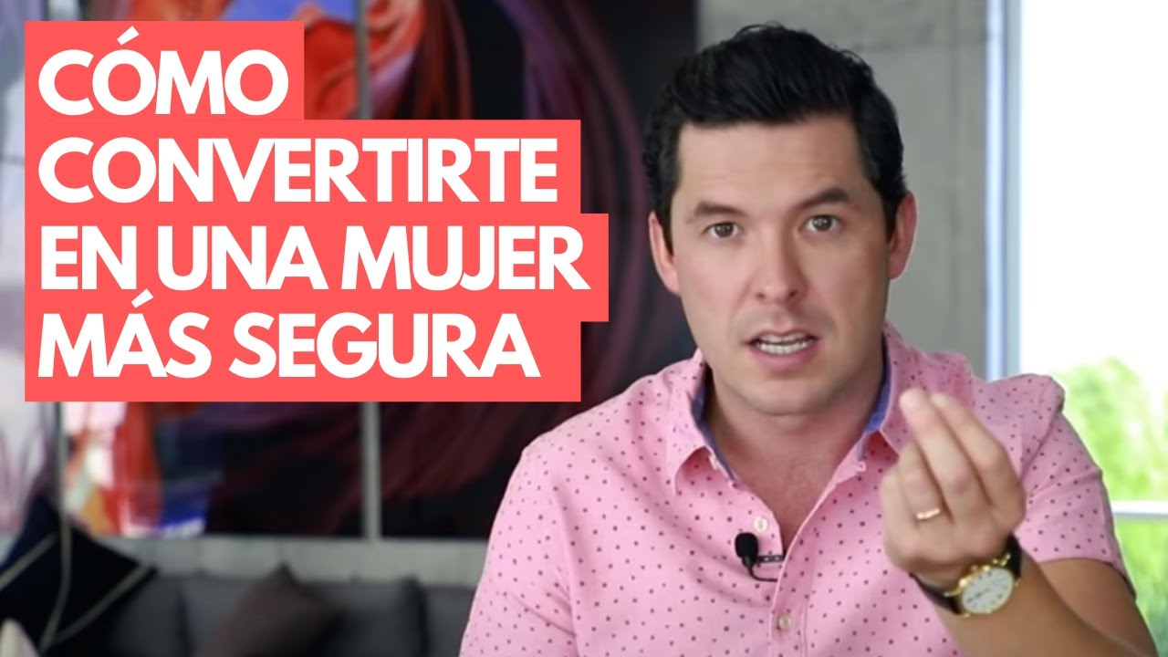 como ser una mujer segura ante mi pareja