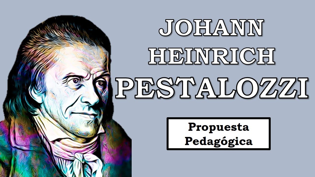 johann heinrich pestalozzi aportes a la educacion
