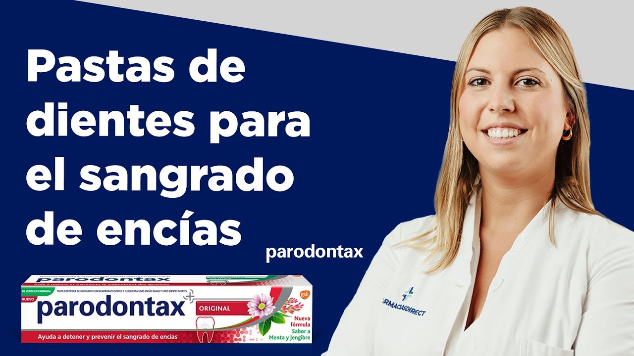 mejor pasta dental para encias sangrantes