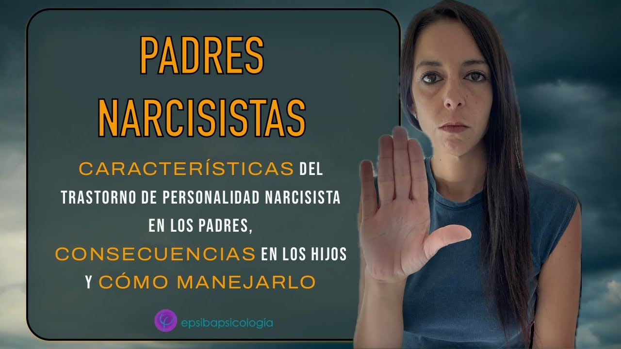 consecuencias de tener un padre narcisista