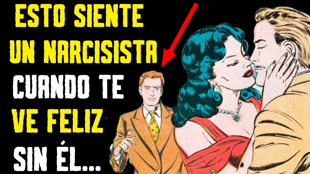 cuando el narcisista te ve feliz