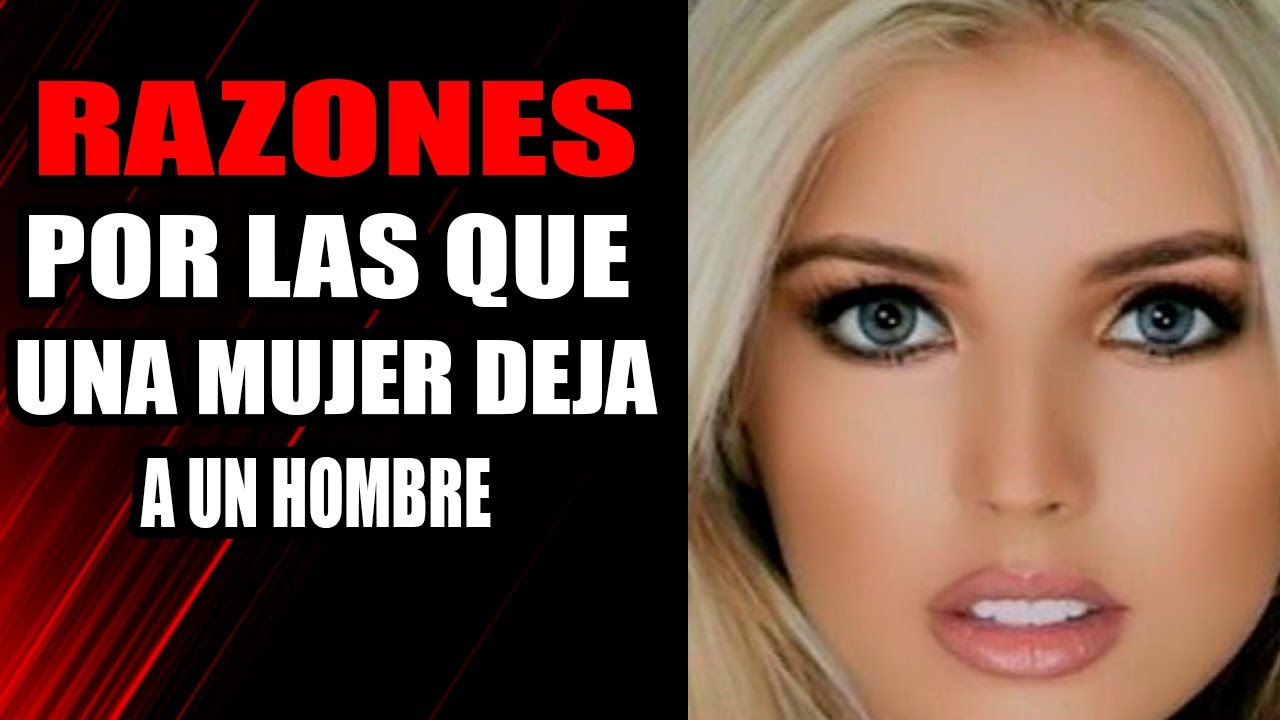 motivos por los que una mujer deja a un hombre