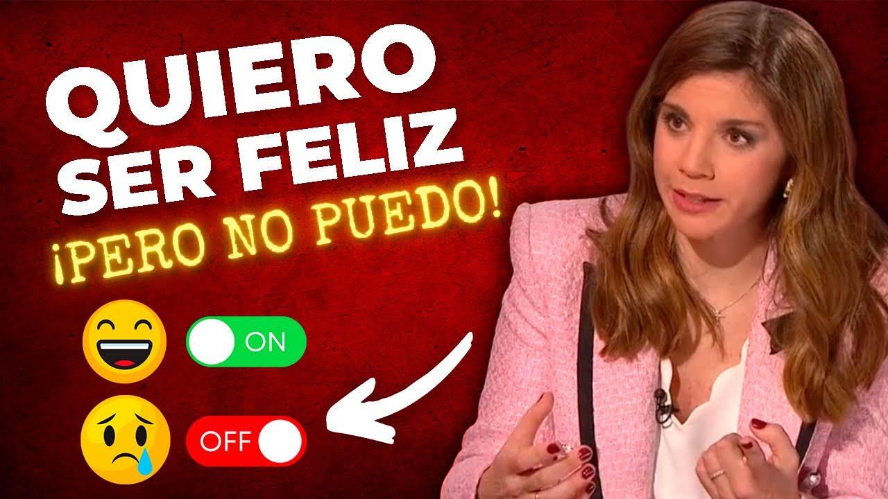 quiero ser feliz y no puedo
