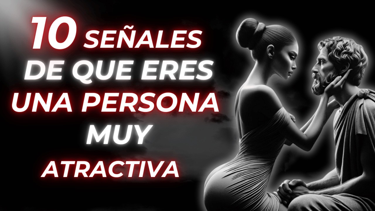 señales de que eres muy atractivo