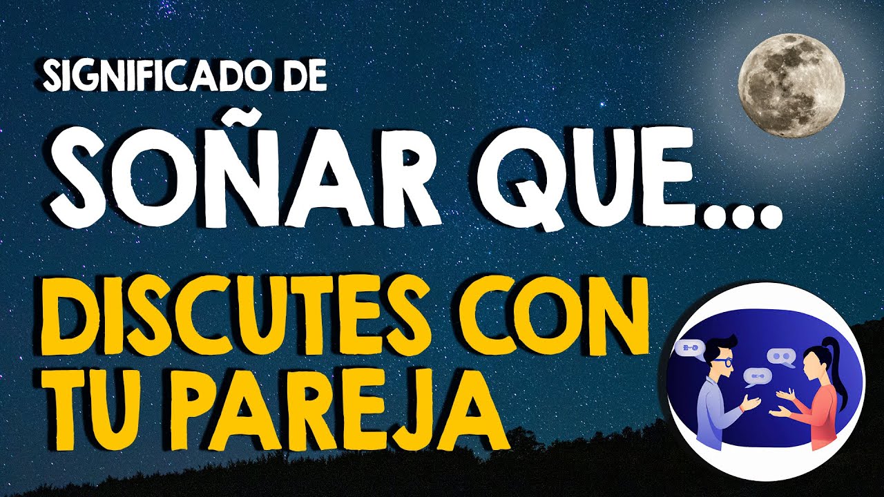 soñar que discutes con tu pareja