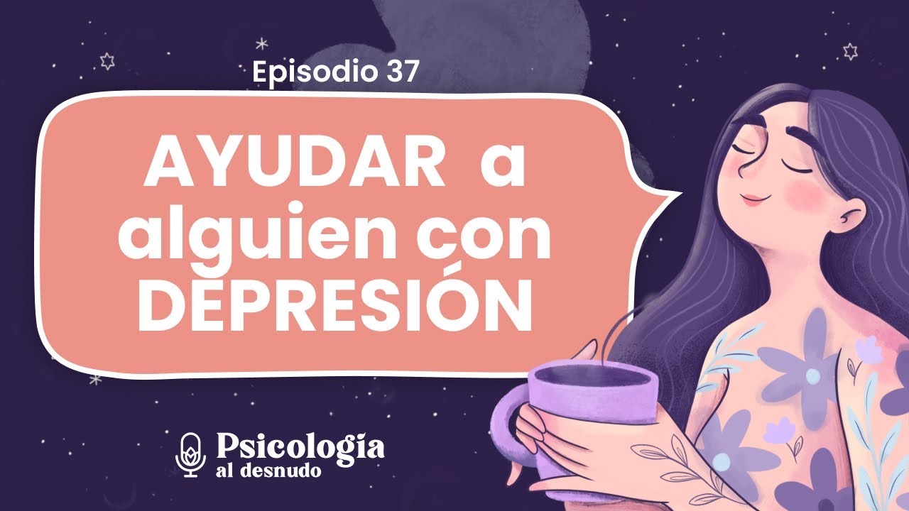 como animar a alguien con depresion