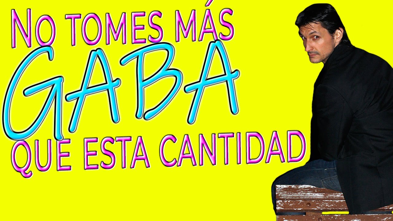 cuanto tiempo se puede tomar gaba