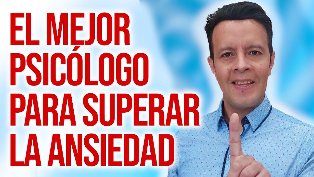 el mejor psicólogo para la ansiedad