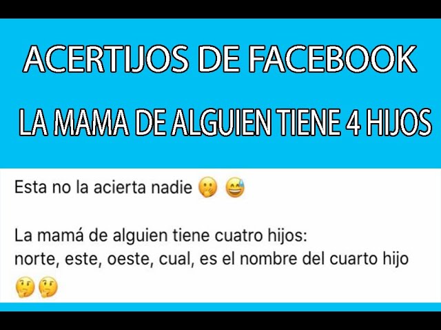 la madre de alguien tiene 4 hijos