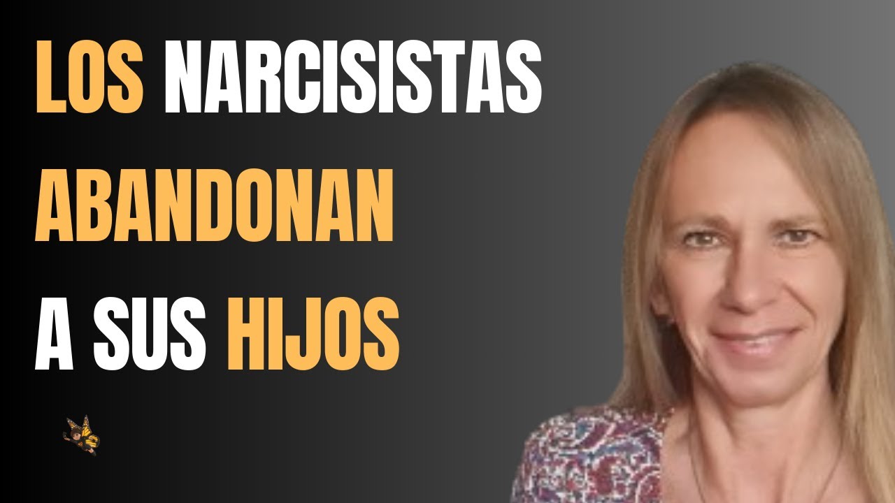 los narcisistas abandonan a sus hijos