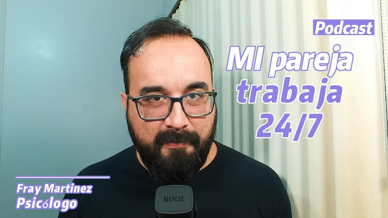 mi pareja solo trabaja y duerme