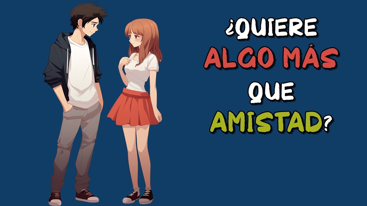 que responder cuando te dicen solo amigos