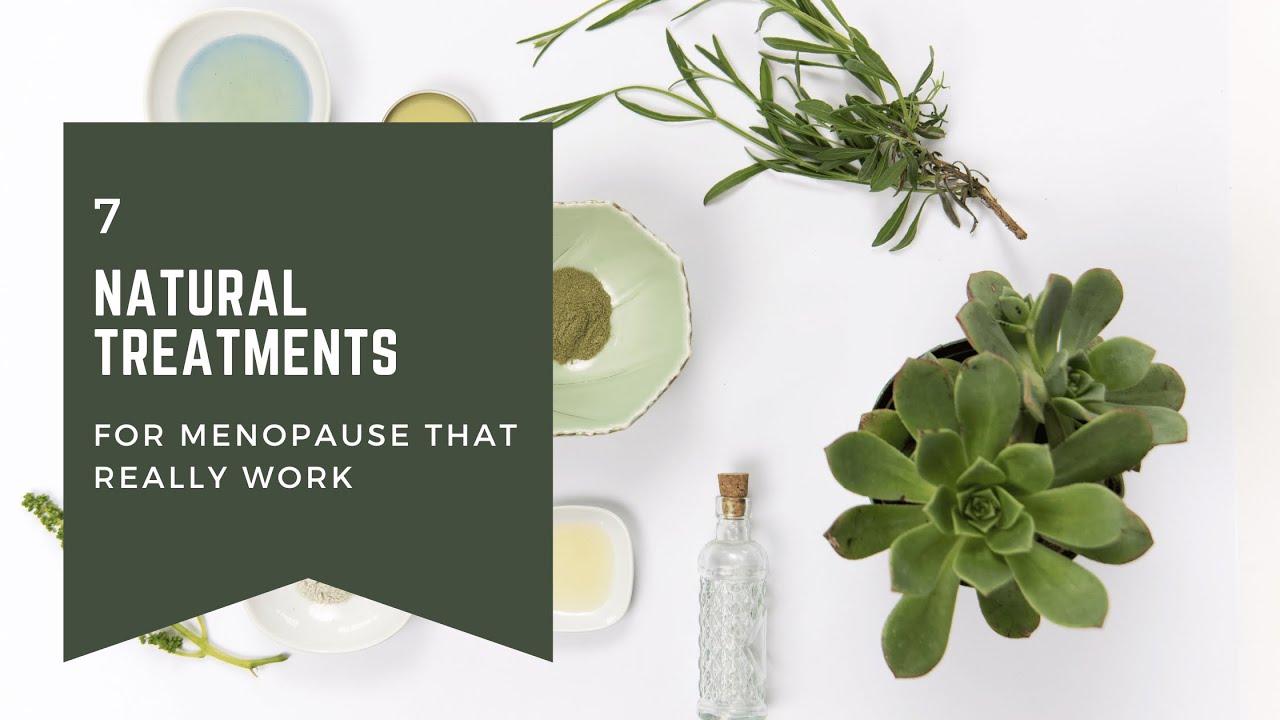 7 natural menopause treatments that really work