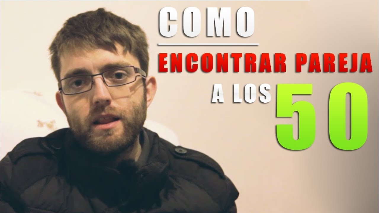 como encontrar pareja a los 50