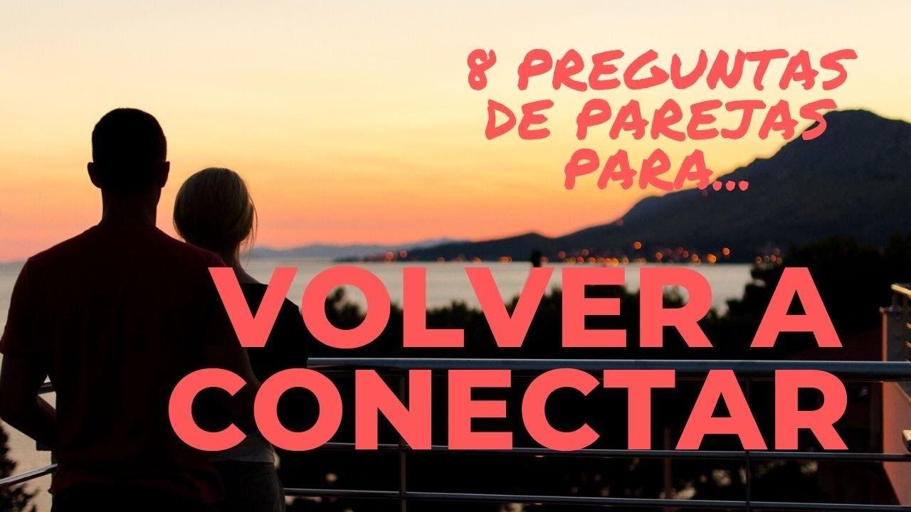 como volver a conectar con tu pareja
