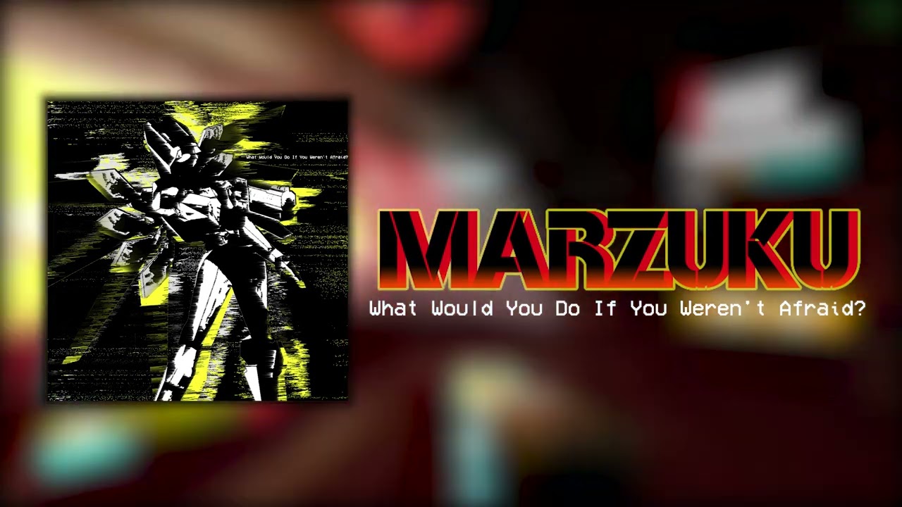 if you weren't afraid what would you do