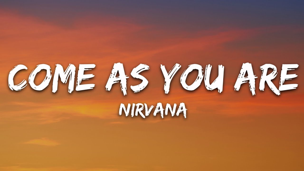 lirik nirvana come as you are