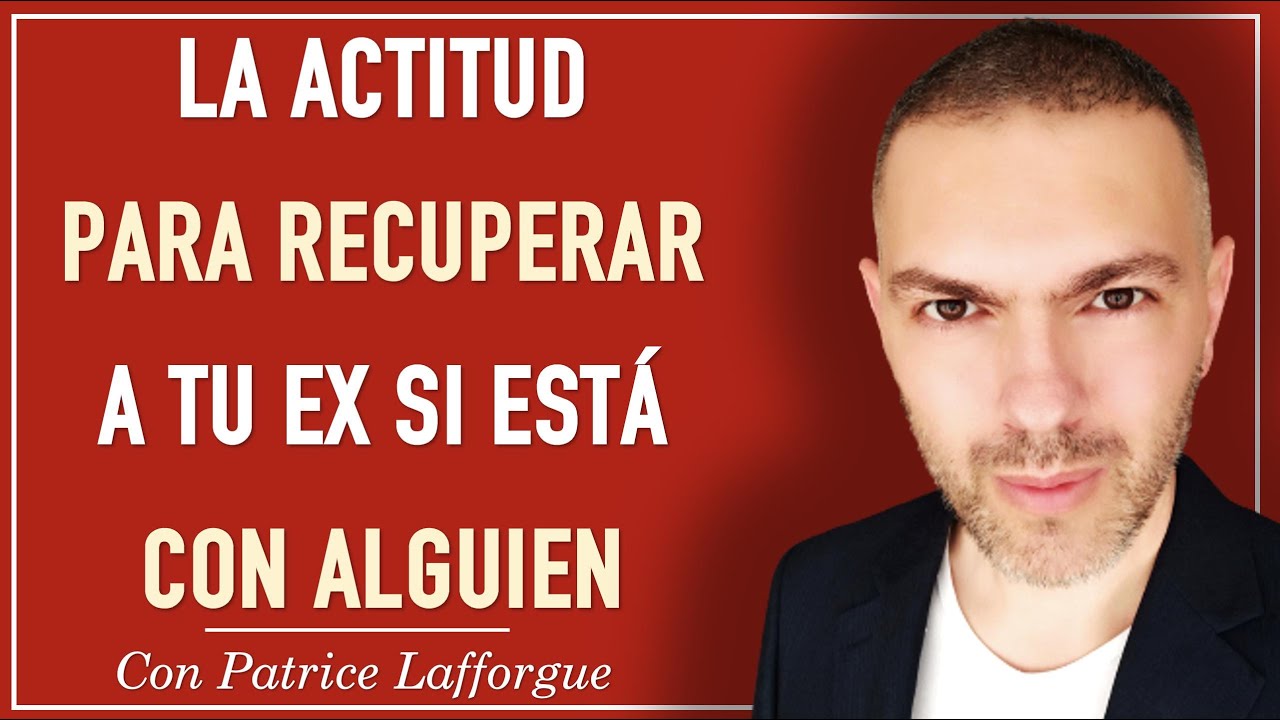 mi ex está con otra y quiero recuperarlo