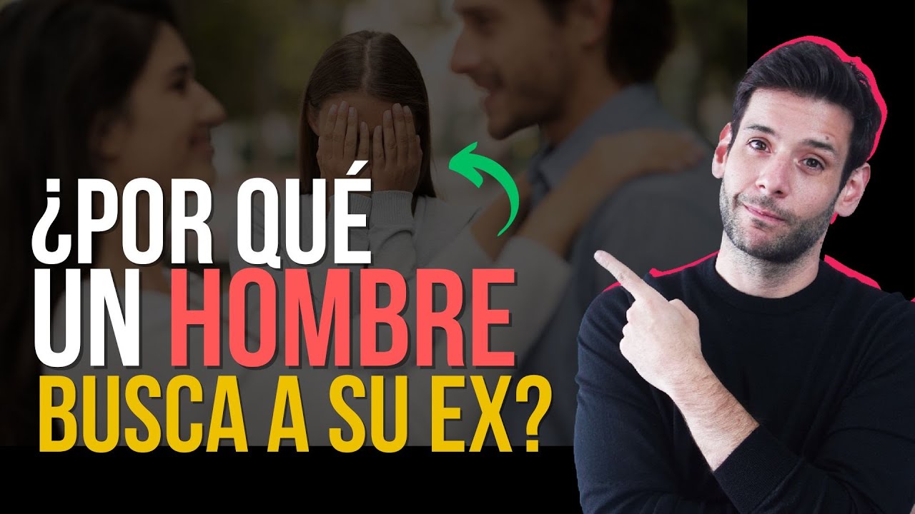 porque un hombre sigue hablando con su ex