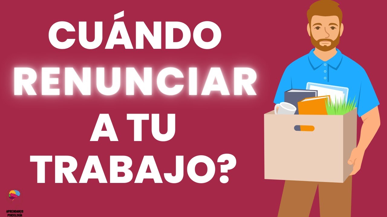 quiero dejar mi trabajo pero no tengo otro