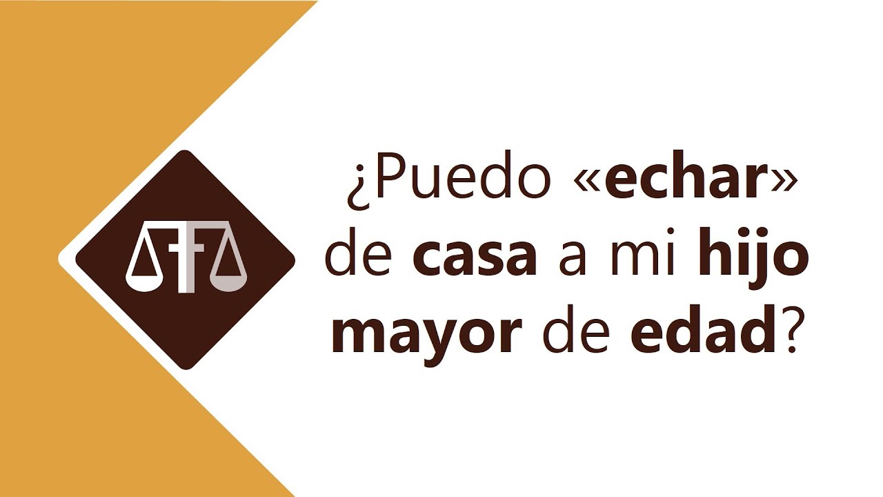 como echar de casa a un hijo maltratador