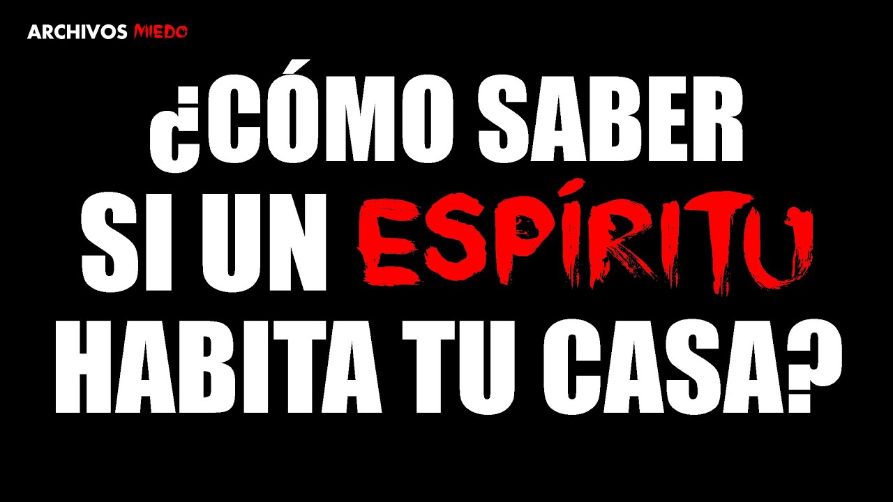 como saber si hay fantasma en mi casa