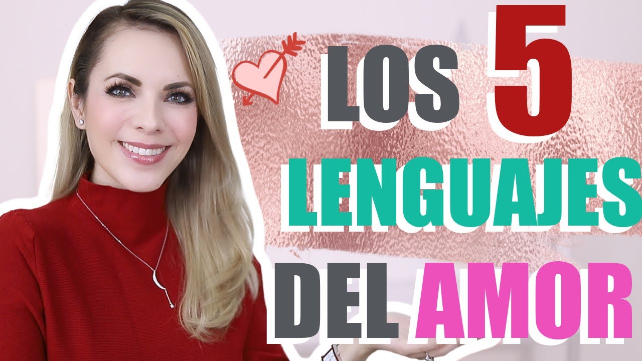 cuales son los lenguajes del amor