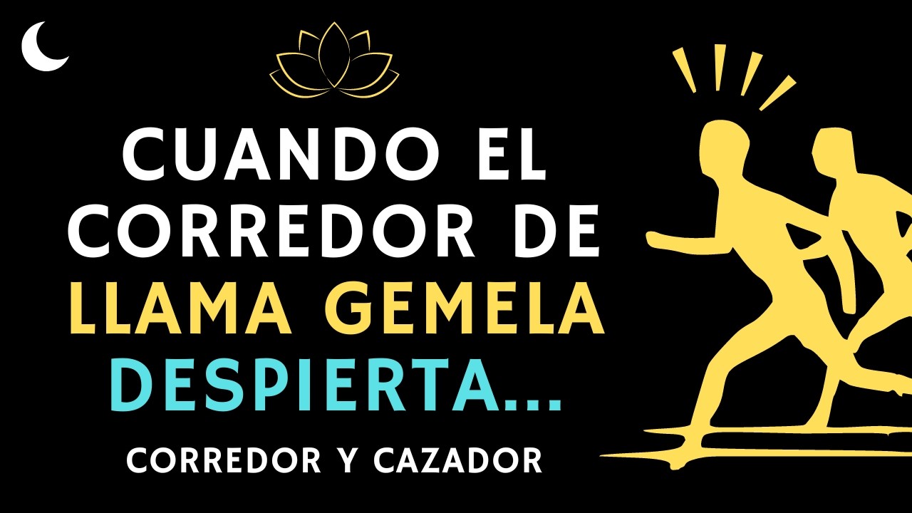 llamas gemelas el despertar del corredor