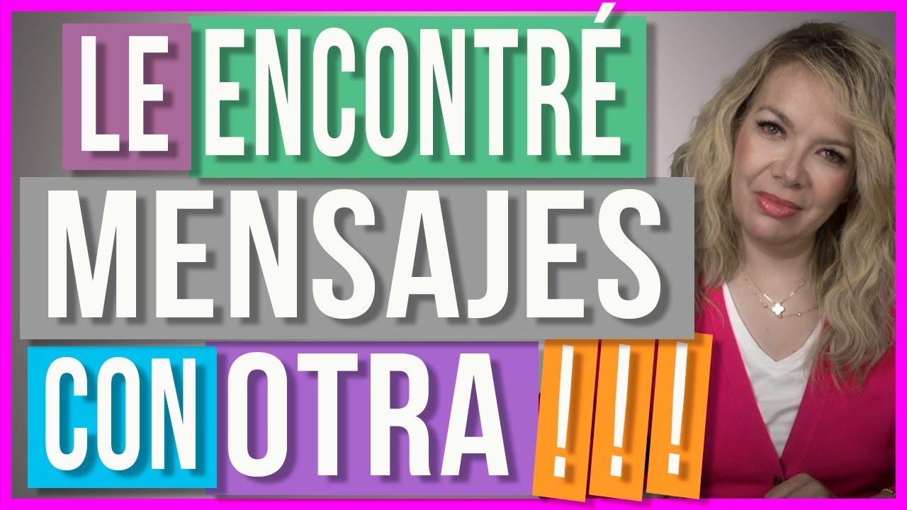 mi marido le manda mensajes a otra mujer