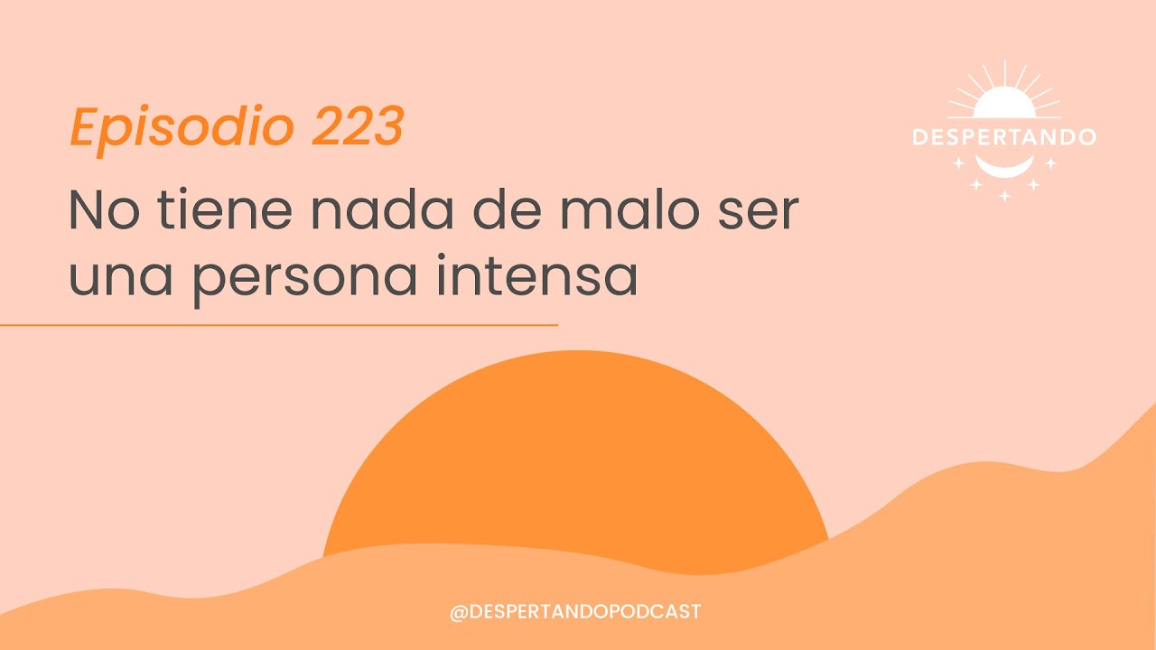 que significa ser una persona intensa