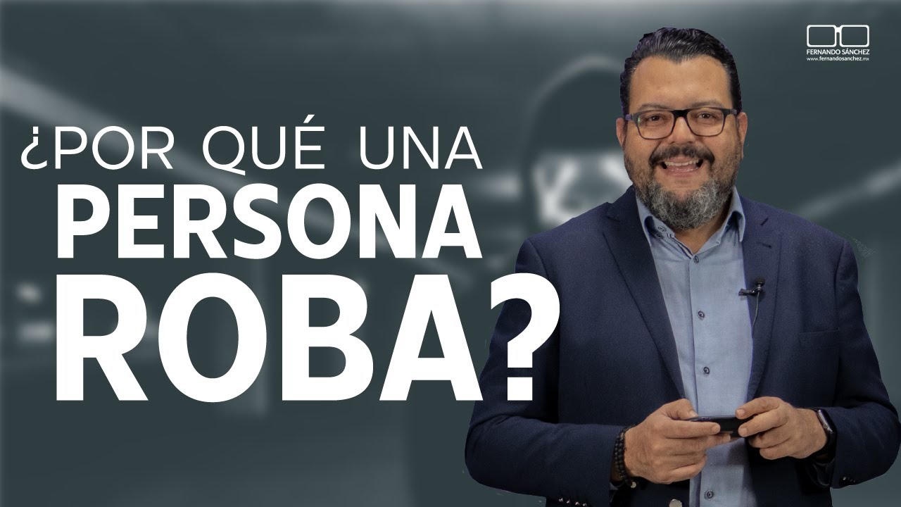 razones por las que una persona roba