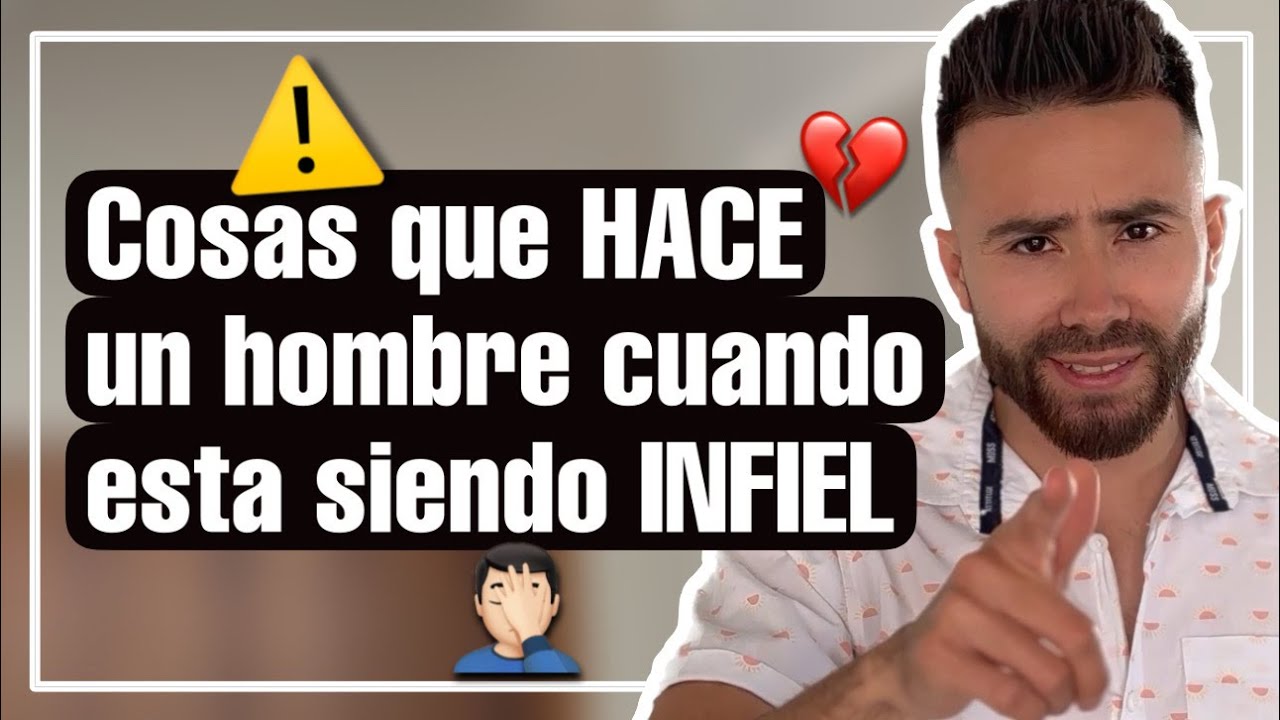 señales de infidelidad en un hombre